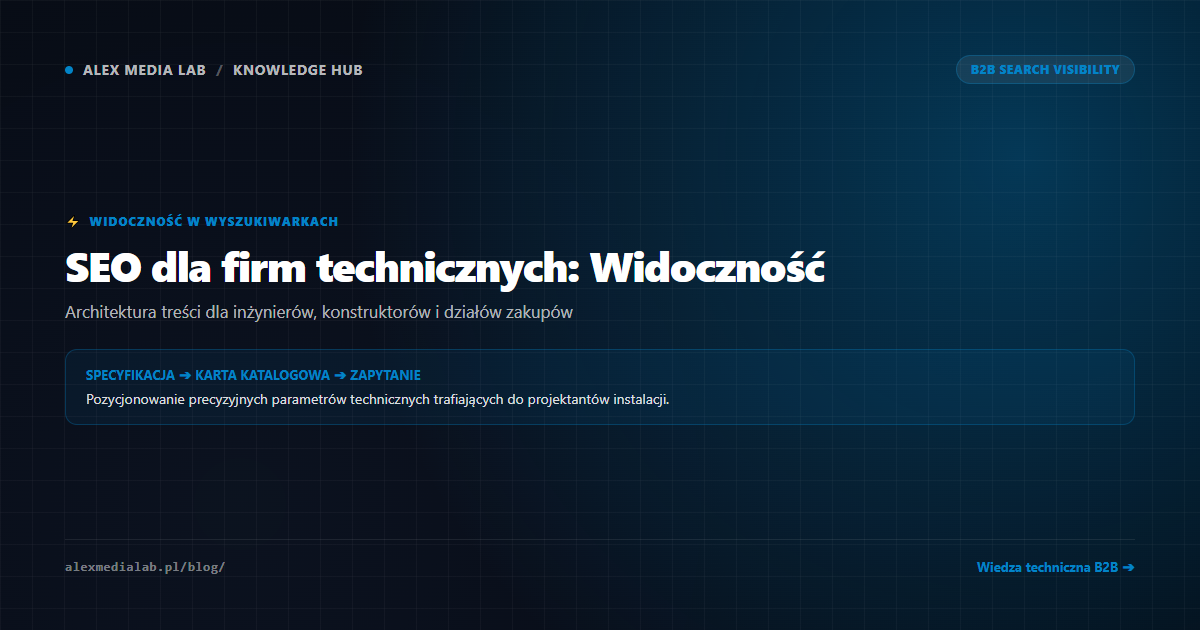 SEO dla firm technicznych: Jak zwiększyć widoczność w Internecie